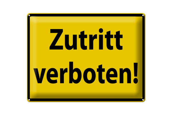 Blechschild Warnschild 40x30cm Zutritt Verboten