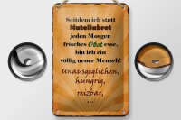 Blechschild Spruch 12x18cm statt Nutellabrot frisches Obst