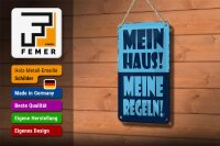Blechschild Spruch 12x18cm mein Haus meine Regeln