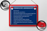 Blechschild Spruch 40x30cm Fränkisches Grundgesetz