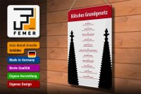 Blechschild Spruch 30x40cm Kölsches Grundgesetz
