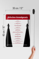 Blechschild Spruch 30x40cm Kölsches Grundgesetz