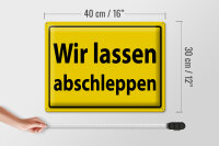 Blechschild Warnschild 40x30cm Wir lassen abschleppen