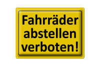 Blechschild Hinweis 40x30cm Fahrräder abstellen verboten
