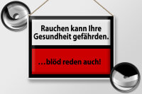 Blechschild Hinweis 40x30cm Rauchen kann Gesundheit gef.