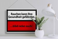 Blechschild Hinweis 40x30cm Rauchen kann Gesundheit gef.