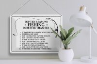 Blechschild Angeln 40x30cm Top 10 reasons Fishing is better