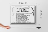 Blechschild Angeln 40x30cm Top 10 reasons Fishing is better