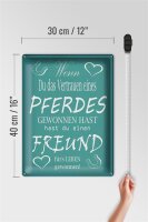 Blechschild Spruch 30x40cm Wenn du Vertrauen eines Pferd