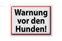 Blechschild Hinweis 40x30cm Warnung vor den Hunden...