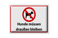 Blechschild Hinweis 40x30cm Hunde müssen draußen bleiben