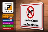 Blechschild Hinweis 40x30cm Hunde müssen draußen bleiben