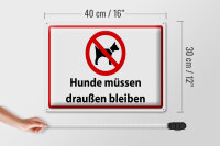 Blechschild Hinweis 40x30cm Hunde müssen draußen bleiben
