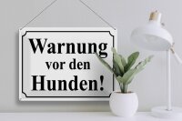 Blechschild Hinweis 40x30cm Warnung vor den Hunden (s/w)