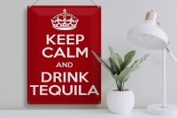 Blechschild Alkohol 30x40cm Keep calm and Drink Tequila