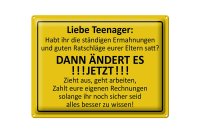 Blechschild Spruch 40x30cm Liebe Teenager -  ÄNDERT ES