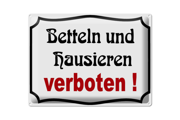 Blechschild Hinweis 40x30cm Betteln und Hausieren verboten