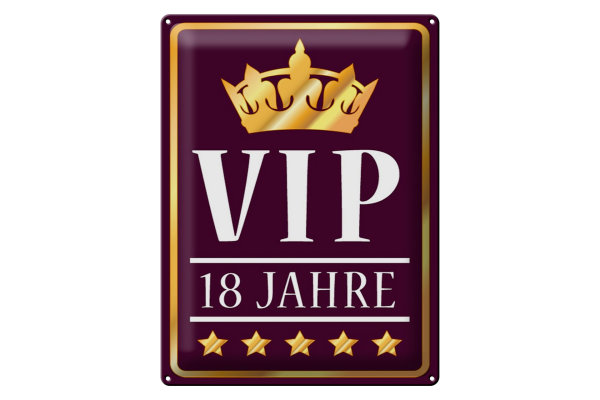Blechschild Hinweis 30x40cm VIP 18 Jahre (lila/weiß)