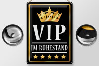 Blechschild Spruch 30x40cm VIP im Ruhestand (s/w)