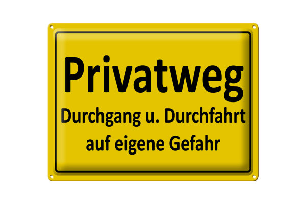 Blechschild  Hinweis 40x30cm Privatweg gelbes