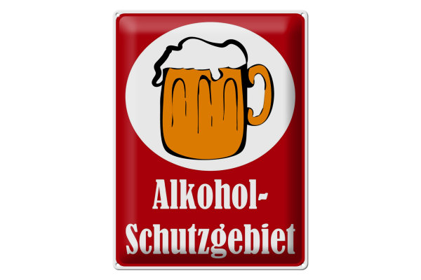 Blechschild Hinweis 30x40cm Alkohol Schutzgebiet (rot)