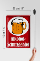Blechschild Hinweis 30x40cm Alkohol Schutzgebiet (rot)