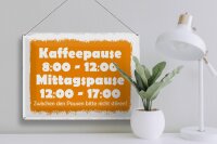Blechschild Spruch 40x30cm Pausenregelung