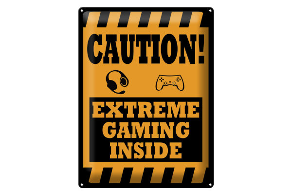 Blechschild Hinweis 30x40cm Caution extreme gaming inside