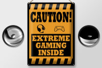 Blechschild Hinweis 30x40cm Caution extreme gaming inside
