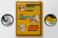 Blechschild Spruch 30x40cm Gerüchte von Neidern erfunden