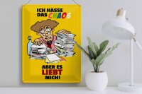 Blechschild Spruch 30x40cm Ich hasse Chaos aber es liebt mich