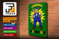 Blechschild Spruch 30x40cm Schwarzarbeiter für Geld alles tun