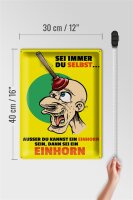 Blechschild Spruch 30x40cm Sei immer du selbst sei Einhorn