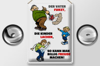 Blechschild Spruch 30x40cm Vater furzt Kinder lachen