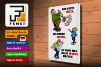 Blechschild Spruch 30x40cm Vater furzt Kinder lachen