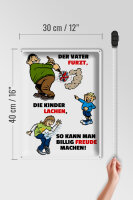Blechschild Spruch 30x40cm Vater furzt Kinder lachen