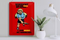 Blechschild Hinweis 30x40cm Vorsicht vor Frau Hund harmlos