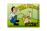 Blechschild Spruch 40x30cm Beim Pinkeln sitzen grünes