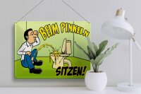 Blechschild Spruch 40x30cm Beim Pinkeln sitzen grünes