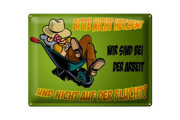 Blechschild Spruch 40x30cm sind bei der Arbeit nicht Flucht