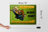 Blechschild Spruch 40x30cm sind bei der Arbeit nicht Flucht