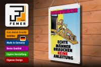 Blechschild Spruch 30x40cm Heimwerker brauche keine Anleitung