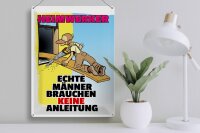 Blechschild Spruch 30x40cm Heimwerker brauche keine Anleitung