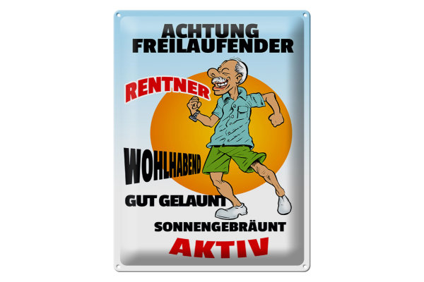 Blechschild Spruch 30x40cm Achtung freilaufender Rentner