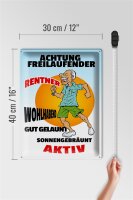 Blechschild Spruch 30x40cm Achtung freilaufender Rentner