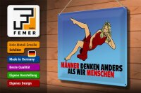 Blechschild Spruch 40x30cm Männer denken anders als wir Menschen