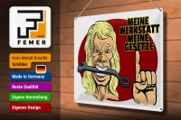 Blechschild Hinweis 40x30cm Meine Werkstatt meine Gesetze