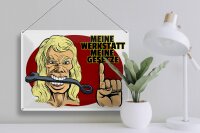 Blechschild Hinweis 40x30cm Meine Werkstatt meine Gesetze