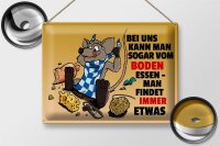 Blechschild Spruch 40x30cm Vom Boden essen man findet etwas