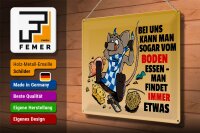 Blechschild Spruch 40x30cm Vom Boden essen man findet etwas